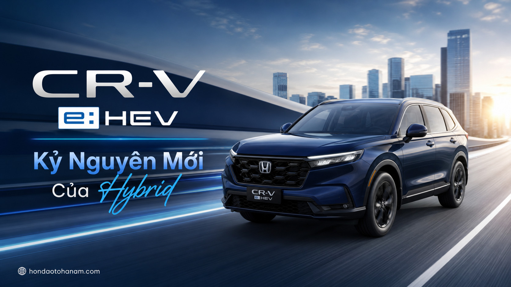 CR-V e:HEV – Kỷ Nguyên Mới Của Hybrid