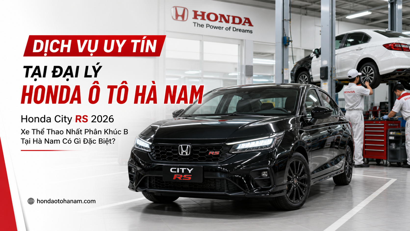 Dịch Vụ Uy Tín Tại Đại Lý Honda Ô Tô Hà Nam