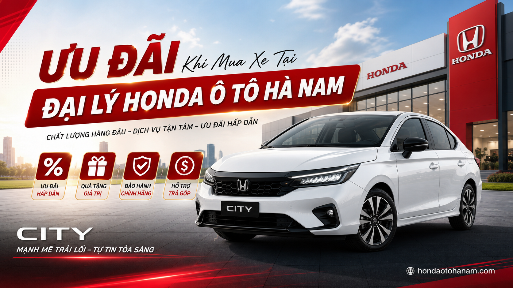 Ưu Đãi Khi Mua Xe Tại ĐẠI LÝ HONDA Ô TÔ HÀ NAM