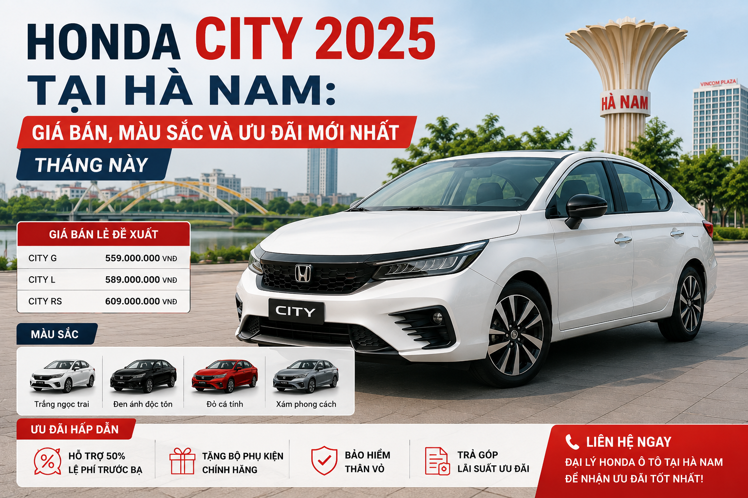Honda City 2025 Tại Hà Nam: Giá Bán, Màu Sắc Và Ưu Đãi Mới Nhất Tháng Này