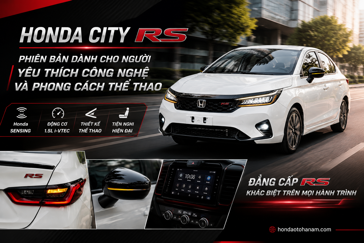 Honda City RS – Phiên bản dành cho người yêu thích công nghệ và phong cách thể thao