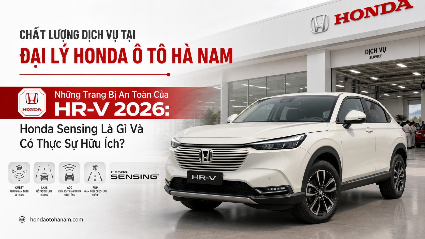 Chất Lượng Dịch Vụ Tại ĐẠI LÝ HONDA Ô TÔ HÀ NAM
