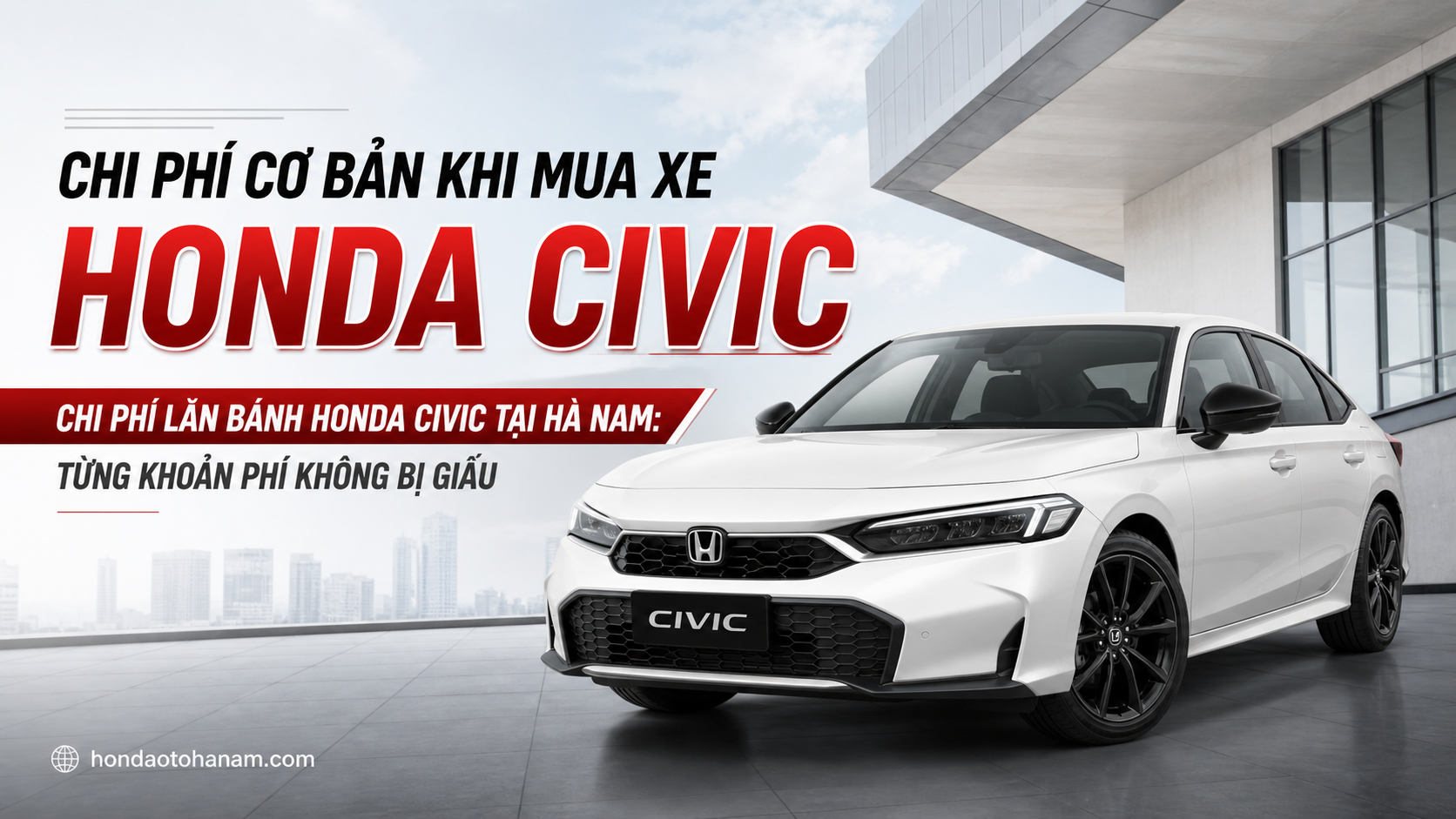 Chi Phí Cơ Bản Khi Mua Xe Honda Civic
