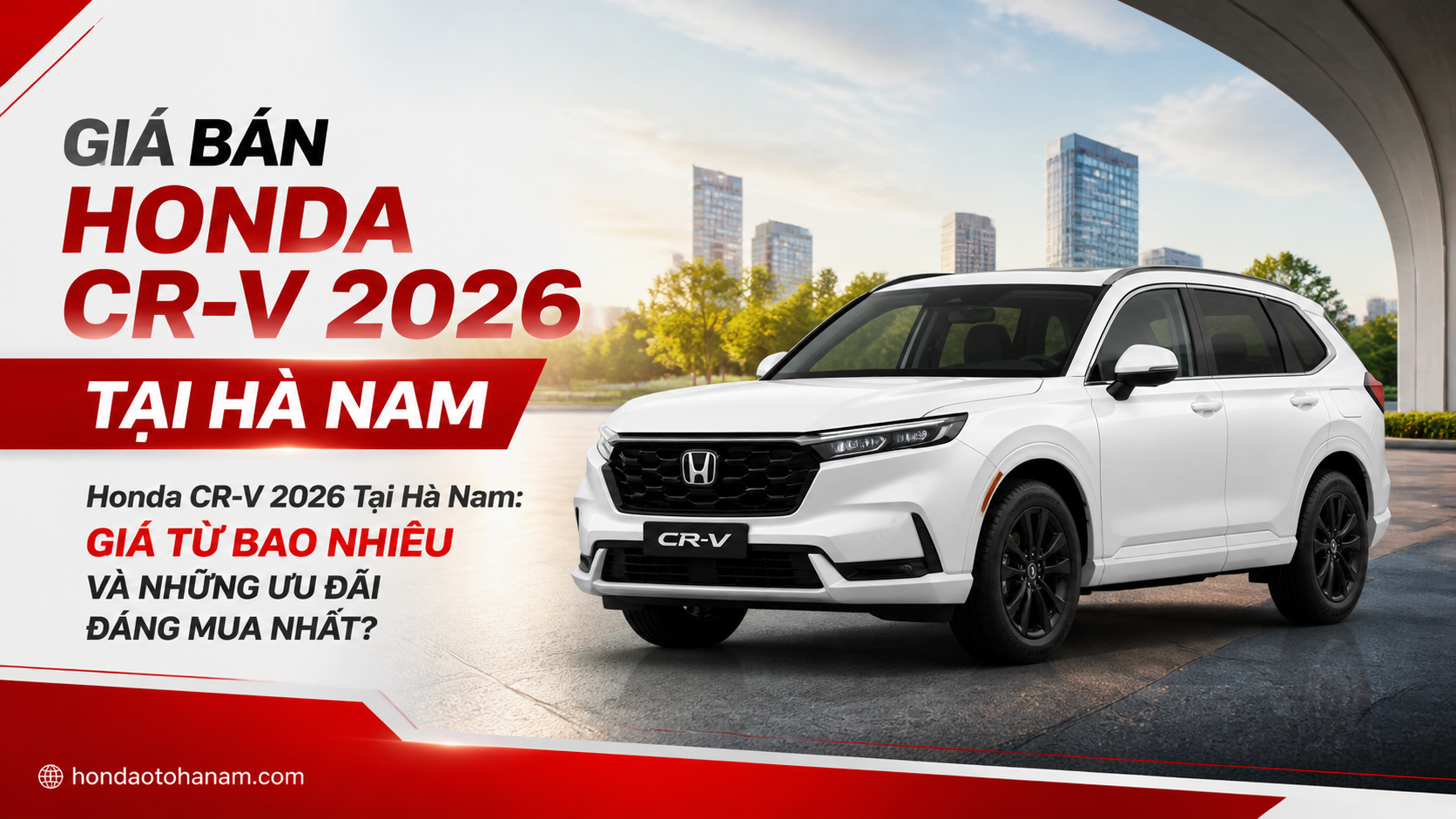 Giá Bán Honda CR-V 2026 Tại Hà Nam