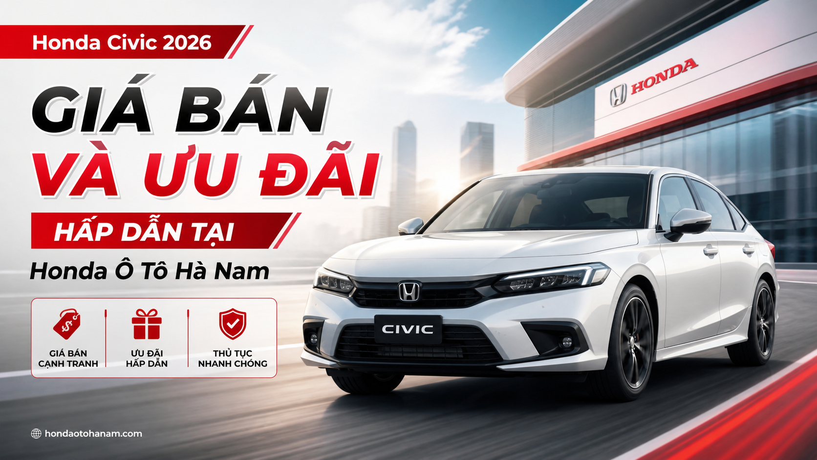 Giá Bán Honda Civic 2026 Tại Hà Nam Ưu Đãi Hấp Dẫn