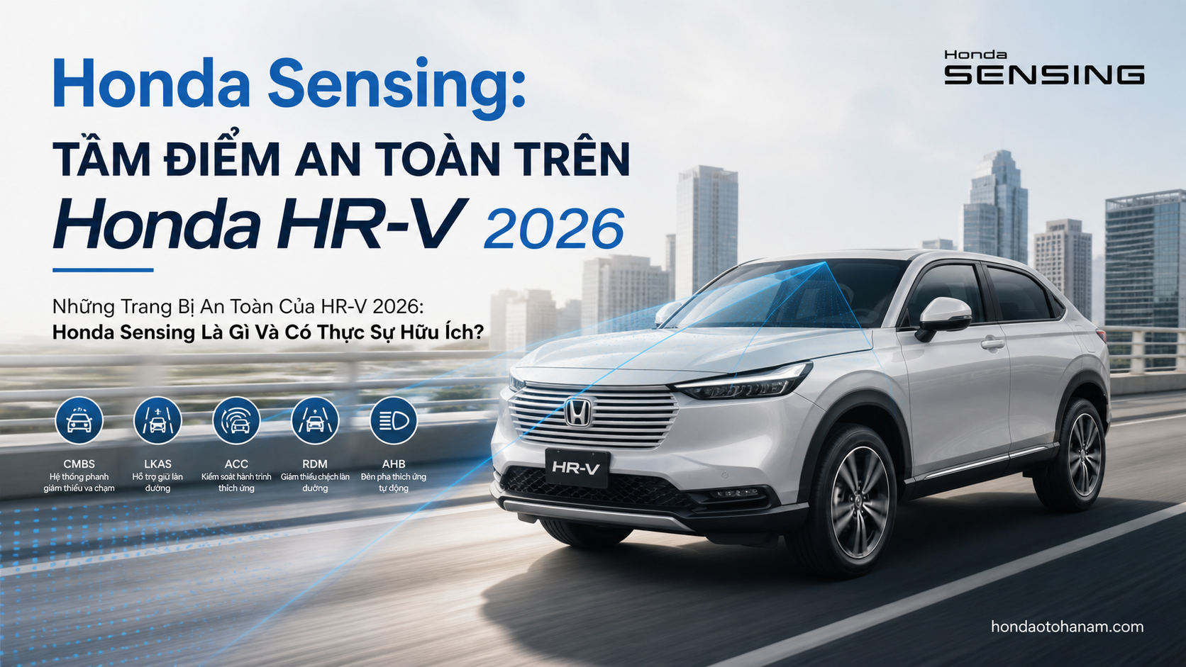 Honda Sensing: Tâm Điểm An Toàn Trên Honda HR-V 2026