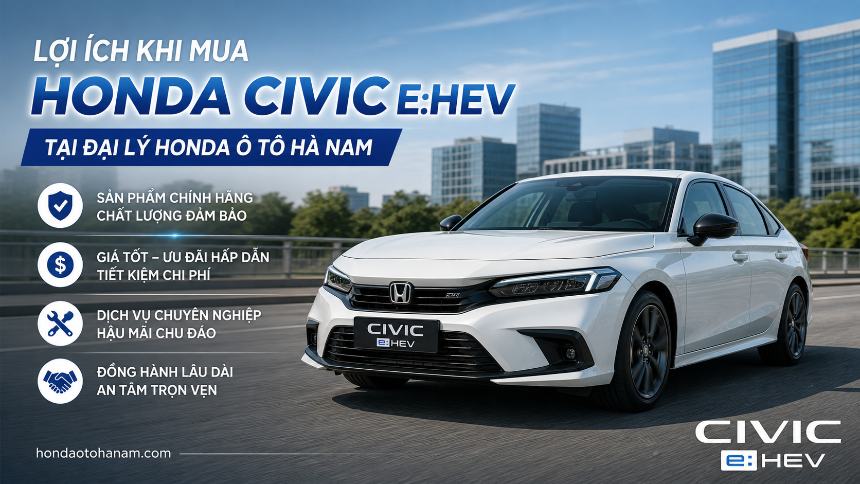 Lợi ích khi mua Honda Civic E:HEV tại Đại Lý Honda Ô Tô Hà Nam