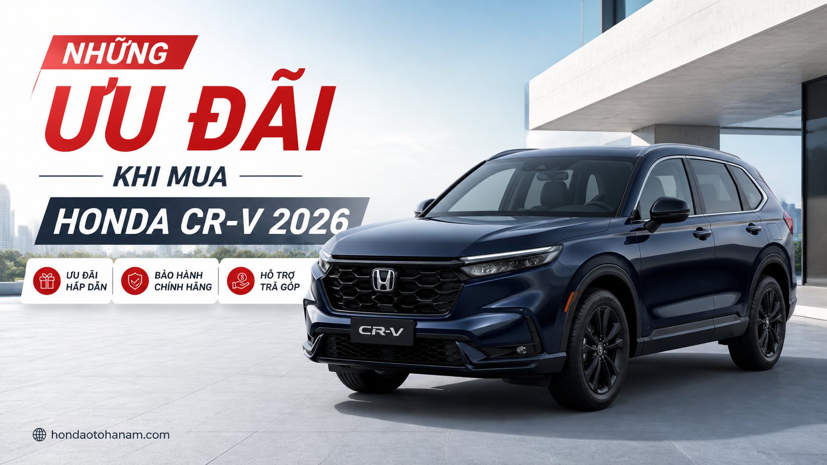 Những Ưu Đãi Khi Mua Honda CR-V 2026