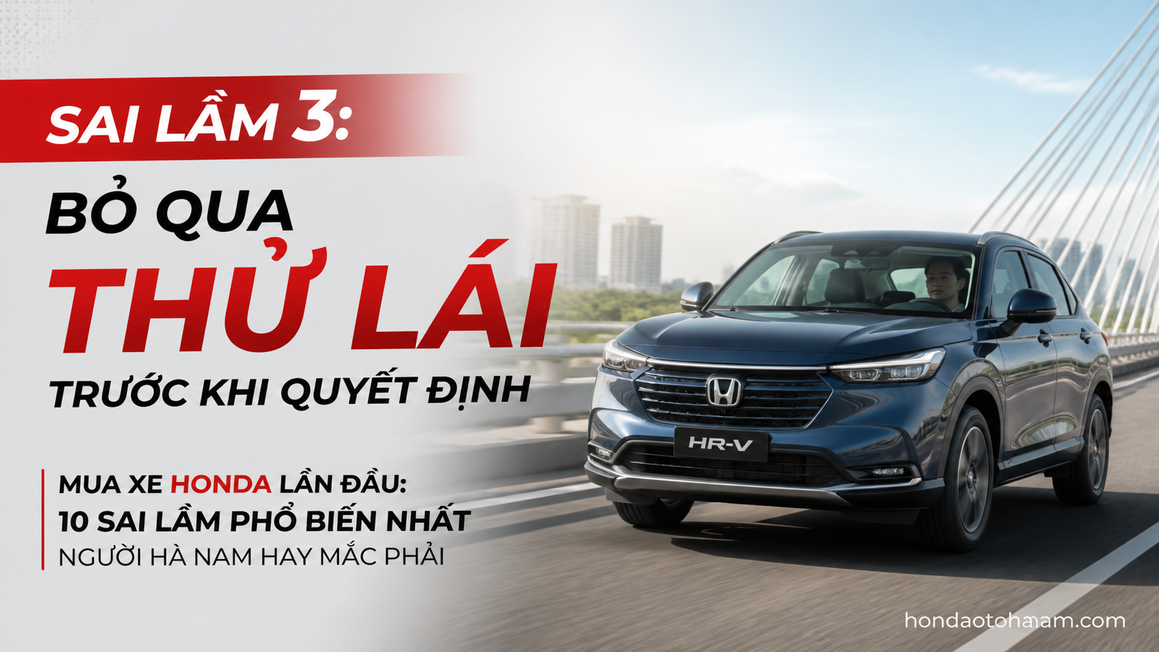 Sai Lầm 3: Bỏ Qua Thử Lái Trước Khi Quyết Định