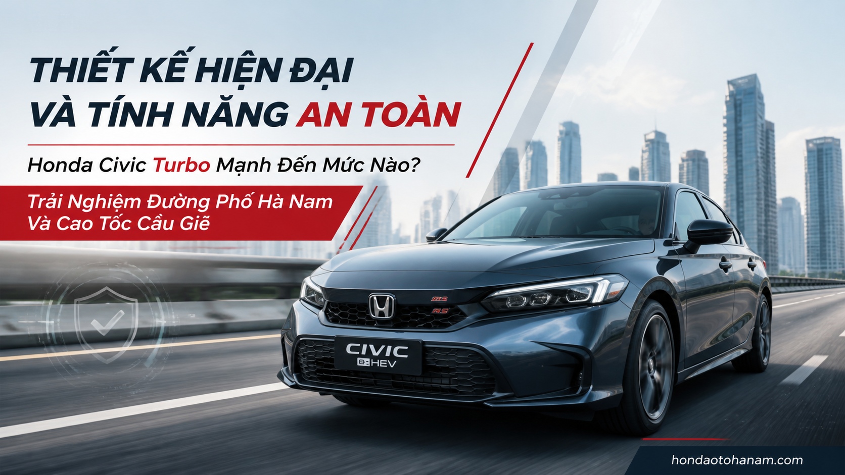 Thiết Kế Hiện Đại Và Tính Năng An Toàn