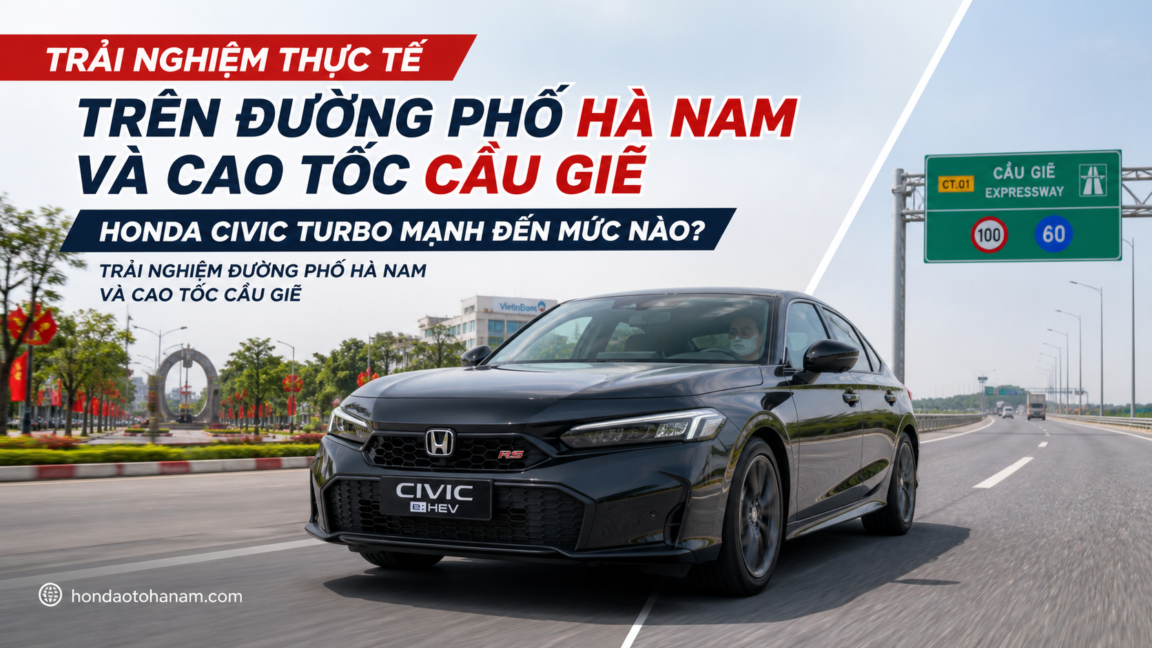 Trải Nghiệm Thực Tế Trên Đường Phố Hà Nam Và Cao Tốc Cầu Giẽ