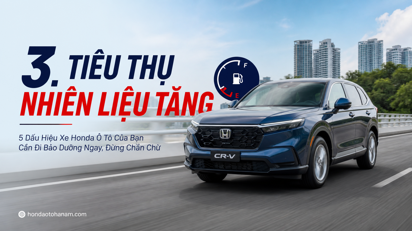 3. Tiêu thụ nhiên liệu tăng